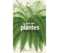 Le goût des plantes - Collectif - Mercure de france - Poche - Récit