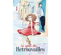 Le goût des retrouvailles - tome 1 (01)