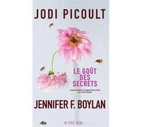 Le Goût des secrets Jodi Picoult (Auteur), Jennifer Finney Boylan (Auteur), Marie Chabin (Traduction)