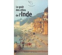 Le goût des villes de l'Inde