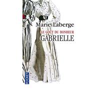 Le goût du bonheur de LABERGE, Marie (2007) Poche