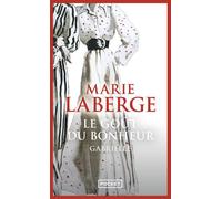 Le goût du bonheur - tome 1 Gabrielle - Marie Laberge - Pocket - Poche - Roman