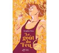 Le goût du feu - Séraphine Menu - Éditions thierry magnier - ebook (ePub) - Roman adolescent