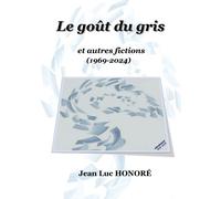 Le Goût Du Gris