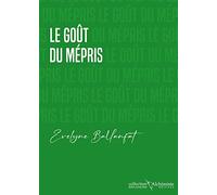 Le goût du mépris