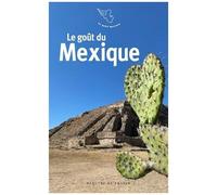 Le Goût Du Mexique