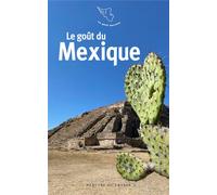 Le goût du Mexique - Collectif - Mercure de france - Poche - Récit