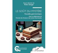 LE GOÛT DU MYSTÈRE: Nouvelles gastronomiques