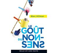 Le goût du non-sens: 650 aphorismes inédits