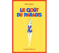 Le Goût du paradis - Nine Antico - Requins Marteaux - cartonné - Bande dessinée