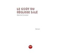 Le goût du réglisse salé