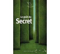 Le goût du secret