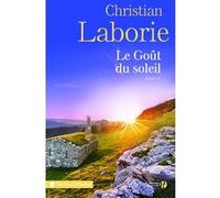 Le Goût du soleil Christian Laborie (Auteur)