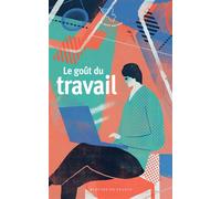 Le goût du travail - Collectif - Mercure de france - Poche - Roman