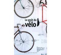 Le goût du vélo - Collectif - Mercure de france - Poche - Anthologie