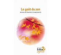 Collectif – Le goût du zen – Recueil de propos et d'anecdotes – Poche