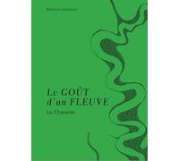 Le Goût D'un Fleuve - La Charente