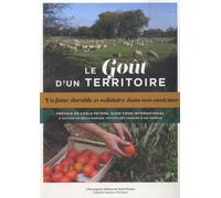 Le Goût D'un Territoire, Un Futur Durable Et Solidaire Dans Nos Assiettes