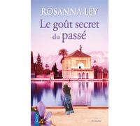 Le goût secret du passé - Rosanna Ley - City - Poche - Roman