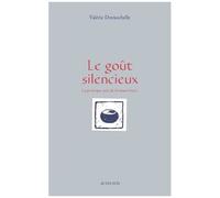 Le Goût Silencieux - La Pratique Zen De La Nourriture