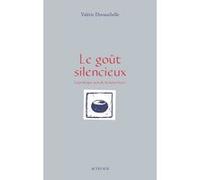 Le goût silencieux Valérie Duvauchelle (Auteur)