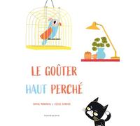 Le gouter haut perché