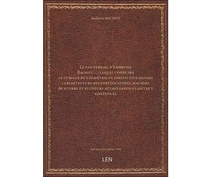 Le gouvernail d'Ambroise Bachot,... : lequel conduira le curieux de géométrie en perspective dedans