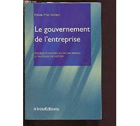 Le Gouvernement De L'Entreprise. Modeles Economiques De L'Entreprise Et Pratiques De Gestion