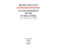 Le Gouvernement de soi et des autres, tome 1