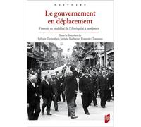 Le gouvernement en déplacement Pouvoir et mobilité de l'Antiquité à nos jours - Sylvain Destephen - Presses Universitaires Rennes - broché - Essai