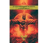 Le gouvernement mondial de l'antéchrist