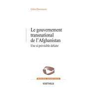 Le gouvernement transnational de l'Afghanistan. Une si prévisible défaite