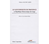Le Gouverneur De Province - En République Démocratique Du Congo