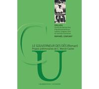 Le Gouverneur des dés - Raphaël Confiant - Caraibeditions - relié - Roman