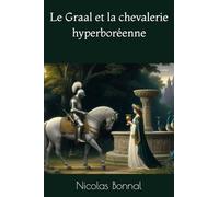 Le Graal et la chevalerie hyperboréenne