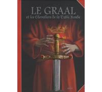 Le Graal et les chevaliers de la Table ronde