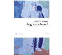 Le grain de beauté Mathieu Simonet (Auteur)