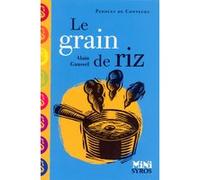 Le grain de riz Alain Gaussel (Auteur), Rémi Saillard (Illustration)
