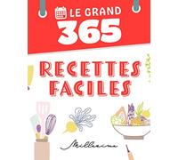 Le Grand 365 recettes faciles