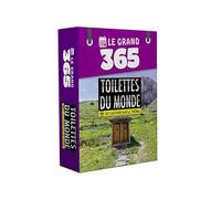 Le Grand 365 Toilettes Du Monde - Se Cultiver Sur Le Trône