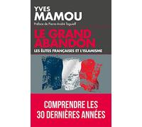 Le grand abandon: Les élites françaises et l'islamisme
