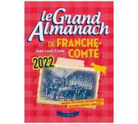 Le Grand Almanach De Franche-Comté