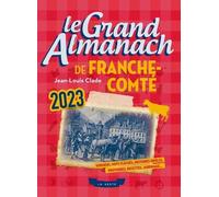 Le Grand Almanach De La Franche-Comté