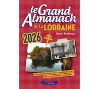 Le grand almanach de la lorraine 2026
