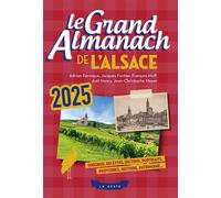 Le grand almanach de l'alsace 2025 - Collectif - Geste - broché - Almanach