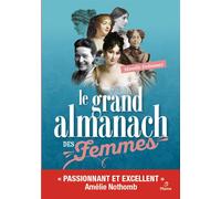 Le grand almanach des femmes - Mireille Delaunay - Metive - broché - Anthologie