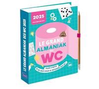 Le grand almaniak des WC 2025 - Sandra Lebrun - Editions 365 - relié - Calendrier