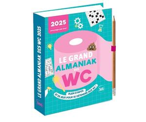 Le grand almaniak des WC 2025 - Sandra Lebrun - Editions 365 - relié - Calendrier