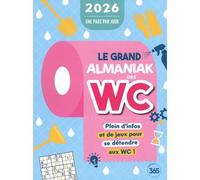 Le grand almaniak des WC 2026 - Pierre Lempereur - Editions 365 - relié - Calendrier