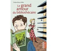 Le grand amour du bibliothécaire - Evelyne Brisou-Pellen - Casterman - Poche - Roman junior dès 9 ans